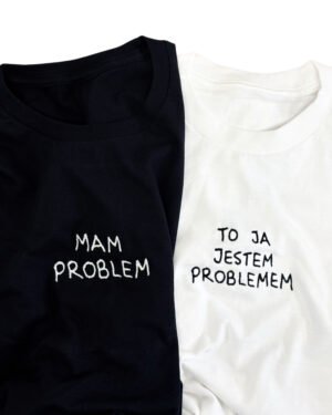 Mam problem/ To ja jestem problemem Koszulki dla par 2-pack