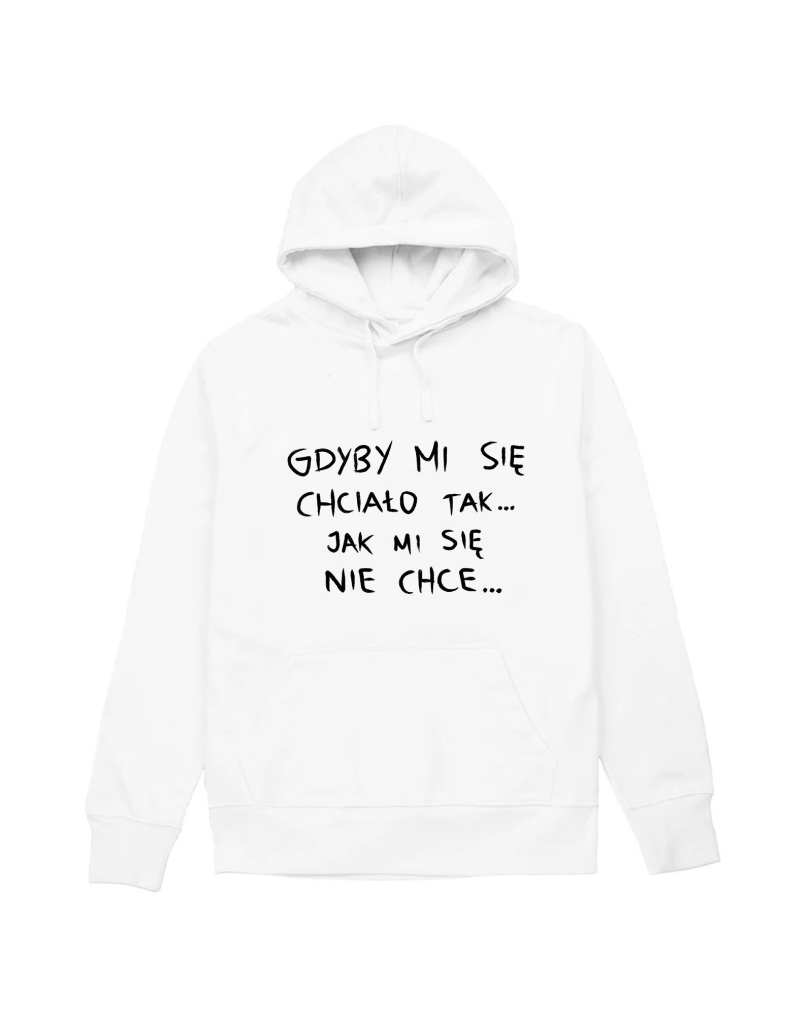 Gdyby mi się chciało hoodie white